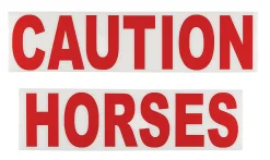 Online CAUTION HORSES SAFET Caution Horses Sign